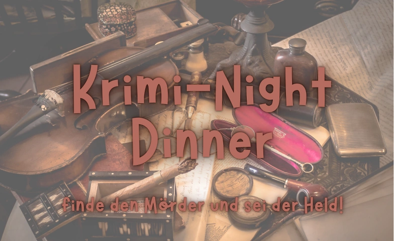 Krimi Night Dinner – Schlüpfe in deine Rolle