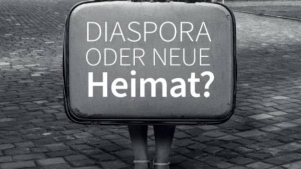 Lesung - Diaspora oder neue Heimat?
