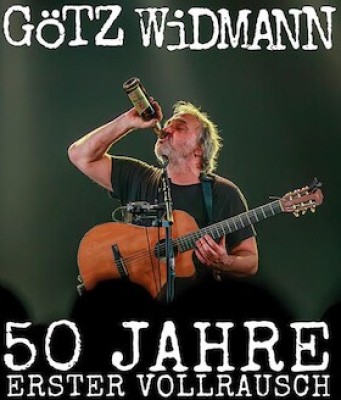 GÖTZ WIDMANN - 50 años de la primera borrachera completa