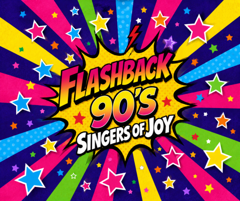 FLASHBACK – Die grosse 90er-Show - Konzert Singers of Joy