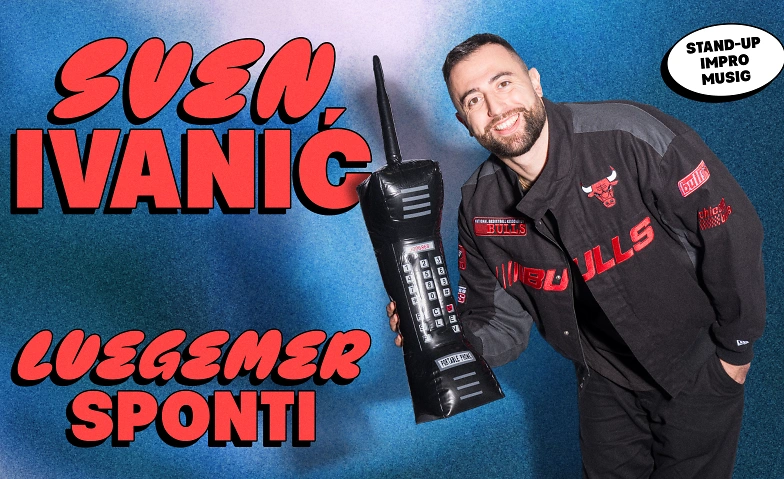 Comedy Night im AUREA - Sven Ivanic mit "Luegemer Sponti"