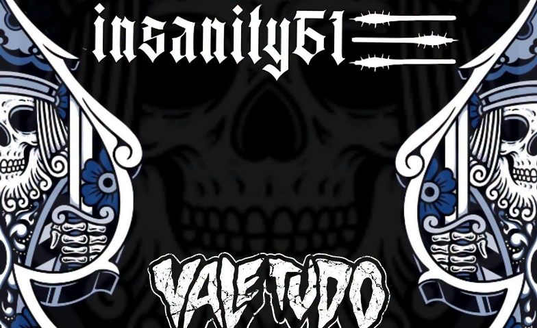 Insanity61 & Vale Tudo LIVE