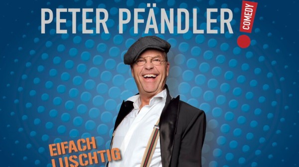 Peter Pfändler – Eifach luschtig