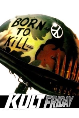KULTFRIDAY: FULL METAL JACKET