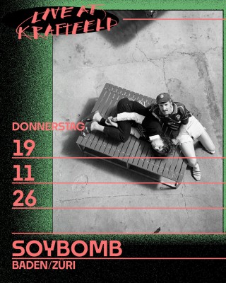 Live: Soybomb (Baden/Zürch)