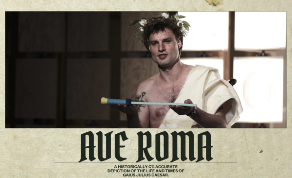 Ave Roma - An Experimental Comedy Show by Teddy Hall