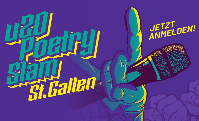 u20 Poetry Slam St.Gallen – ¡Final Abierto!