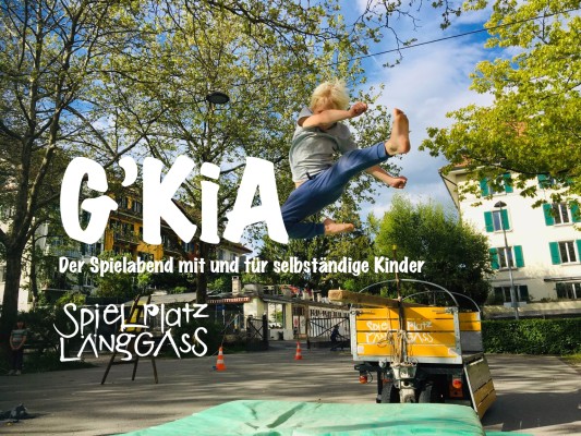 G'KiA - Grosse Kinder Abend (für selbständige Kinder - ohne Eltern)