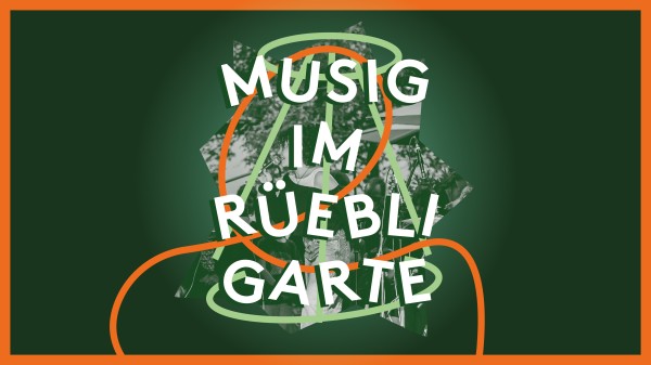 Musig im Rüebligarten tibits Aarau
