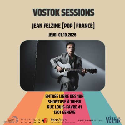 Jean Felzine at Vostok Session [Pop | France]