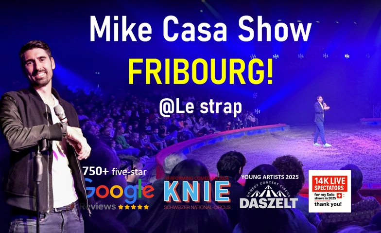 3 NOV: Mike Casa Show FRIBOURG!