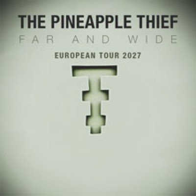 The Pineapple Thief - Far and Wide - European Tour 2027