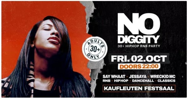 NO DIGGITY