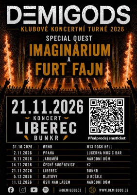 Demigods - Bunkr Liberec + Imaginárium + Furt Fajn