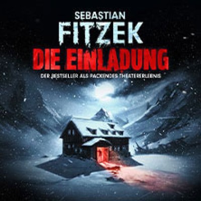 Sebastian Fitzeks The Invitation - The Bestseller as an Exciting Theater Experience