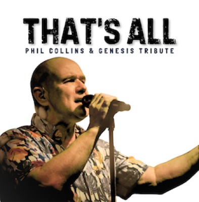 Phil Collins & Genesis Tribute Show - That´s All
