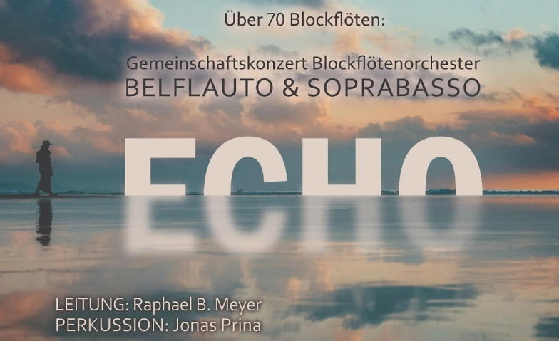 ECHO - Gemeinschaftskonzert Orchester Belflauto & Soprabasso