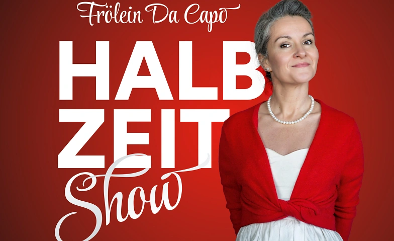 Frölein DaCapo - Halbzeit Show