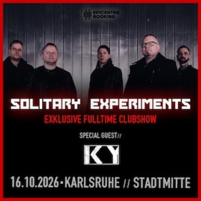 Solitary Experiments - Exclusive Fulltime Club Show / Special Guest: KY
