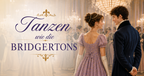 Dancing like the Bridgertons - Dance Workshop