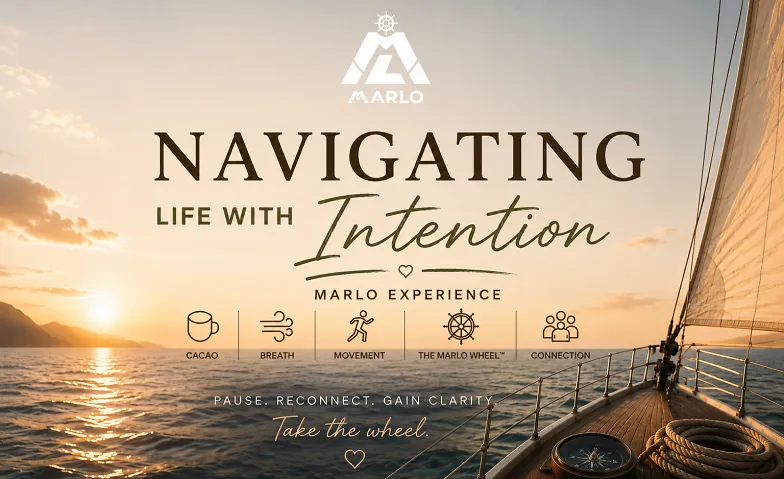 NAVIGATING LIFE WITH INTENTION