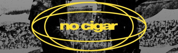 NO CIGAR