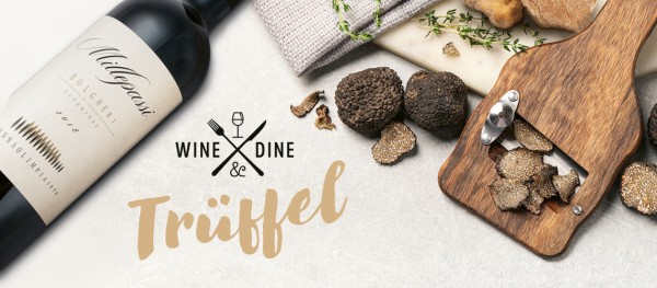 Wine & Dine «Trüffel»