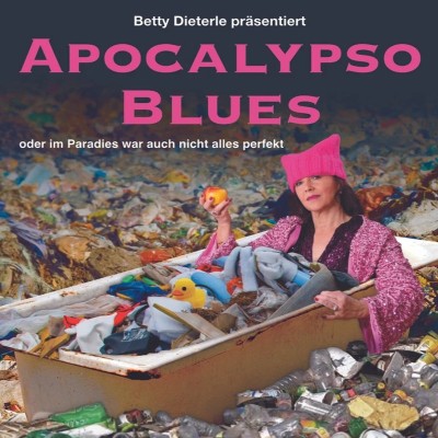 "Apéro am Sunntig" - Betty Dieterle "APOCALYPSO-BLUES "