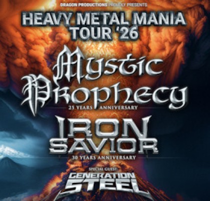 Mystic Prophecy & Iron Savior - Heavy Metal Mania Tour 2026 - Special Guest: Generation Steel