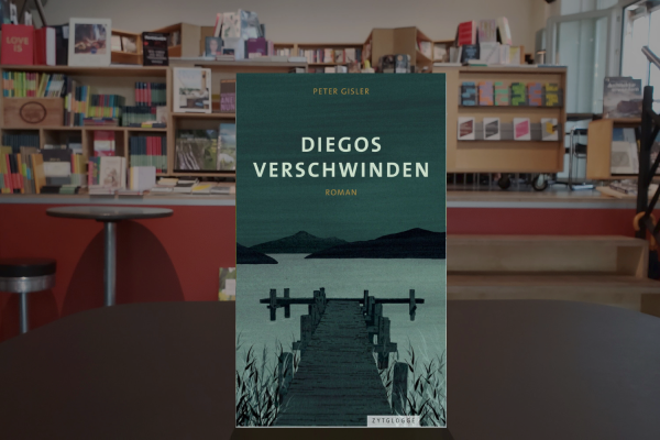 Peter Gisler ● Diegos Verschwinden