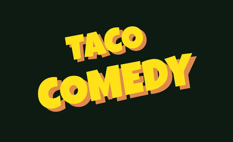 TACO COMEDY
