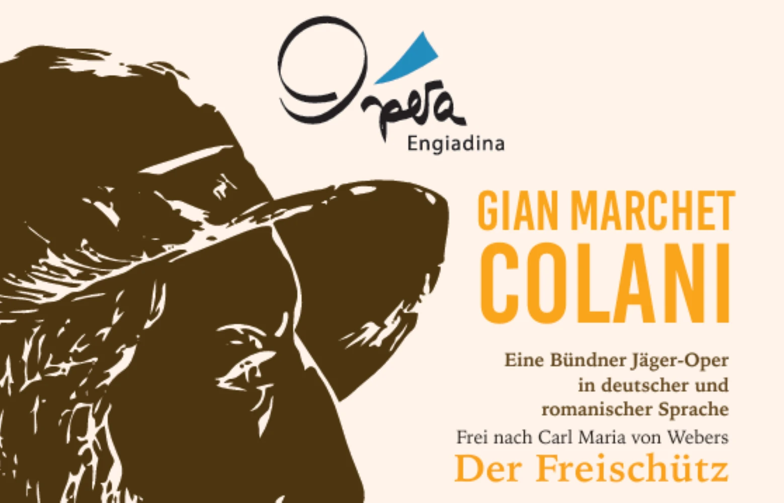 Gian Marchet Colani – a Graubünden hunter opera based on Carl Maria von Weber's «Der Freischütz»
