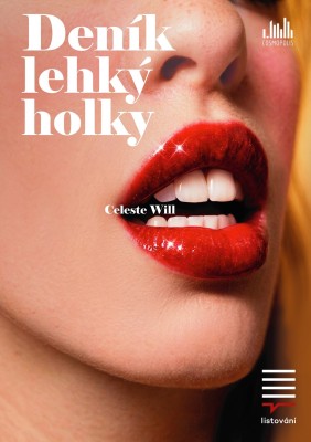 LiStOVáNí. cz: Deník lehký holky (Celeste Will) | Litomyšl
