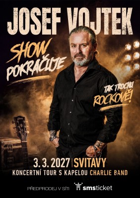 JOSEF VOJTEK: SHOW POKRAČUJE