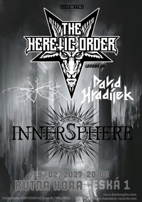 The Heretic Order (UK) & Innersphere & David Hradílek Band & Bjes