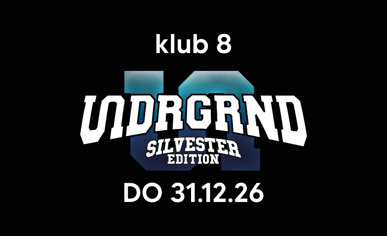 Undrgrnd - ü16 Party im klub 8 - Silvester Edition