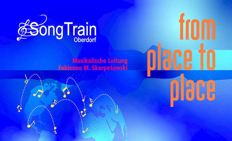 Konzert SongTrain "from place to place"
