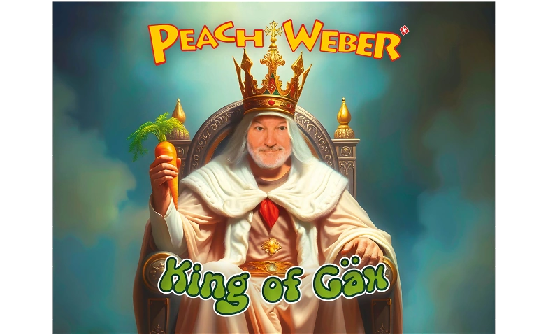 Peach Weber - King of Gäx