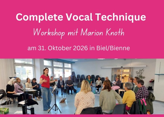 Complete Vocal Technique (CVT) – Workshop with Marion Knoth