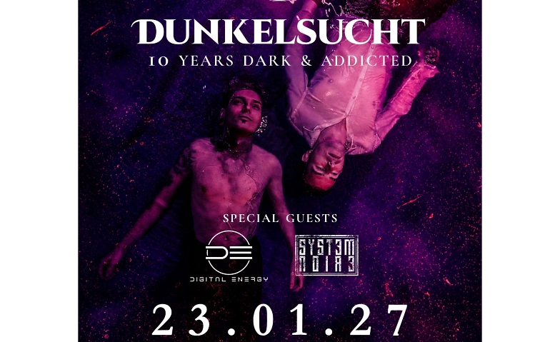Dunkelsucht 10 ans Anniversaire, System Noire, Digital Energy