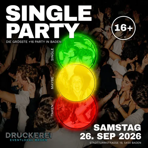 SINGLE PARTY | DRUCKEREI BADEN
