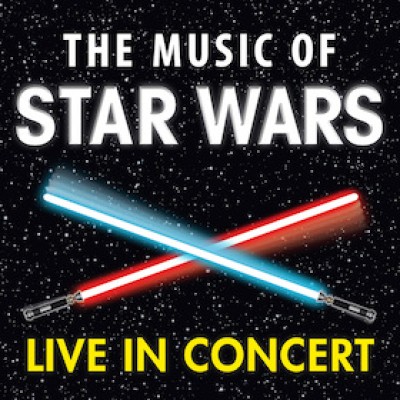 The Music of Star Wars – Live in Concert - Cinema Festival Symphonics
