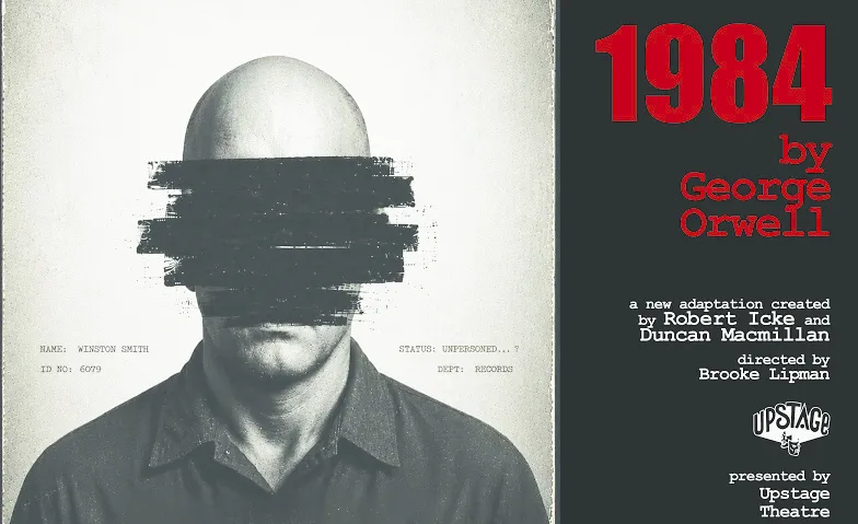 Upstage Theatre: 1984 von George Orwell