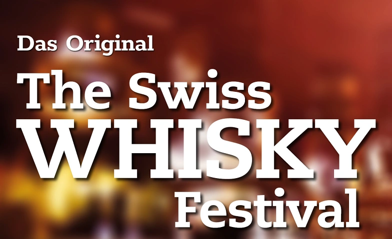 The Swiss Whisky Festival 30. + 31. Oktober 2026