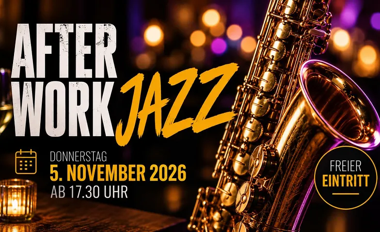 After Work Jazz - der schönste Feierabend der Stadt