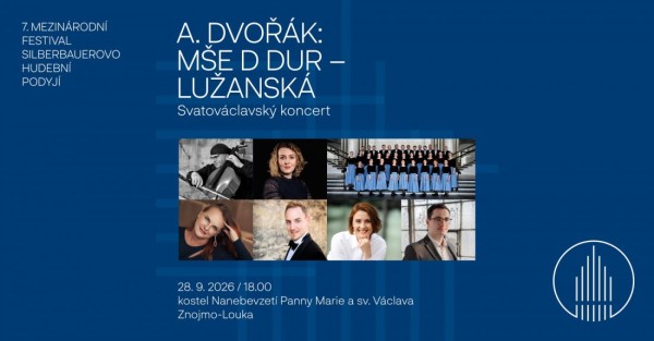 Silberbauerovo hudební Podyjí – A. Dvořák Mše D dur