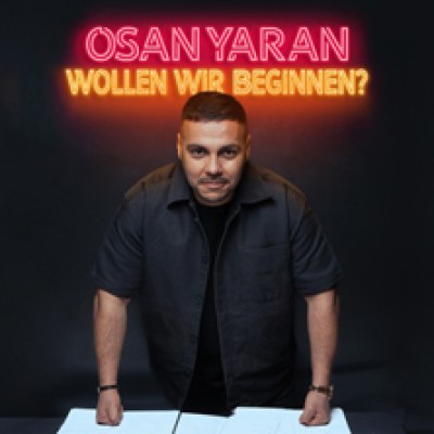 Osan Yaran Wollen wir beginnen