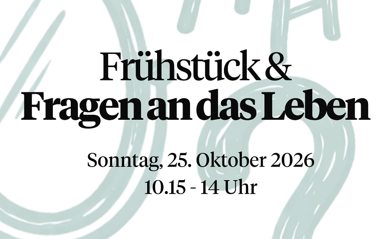 Frühstück und Fragen an das Leben und umgekehrt