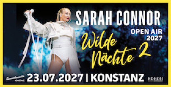 Sarah Connor - Open Air 2027 - Wilde Nächte 2
