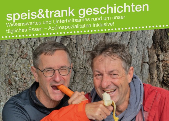 speis&trank stories with Urs Weibel and Andreas Reich